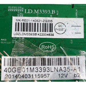 MAIN PARA TV RCA / NUMERO DE PARTE 40GE01M3393LNA35-A1 / LD.M3393.B / MK-RE01-140521-ZQ205 / 20140403115957 / LGZLDM3393B14220 / PANEL LSC400HM06-12V / DISPLAY LSC400HM06-S04 / MODELO LED40G45RQ