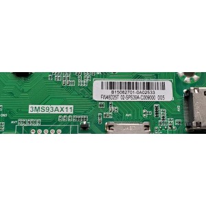 MAIN FUENTE ((COMBO)) PARA TV SANYO / NUMERO DE PARTE 02-SPS39A-C009000 / 3MS93AX11 / B15082701 / FW48D25T / 2212 2201000278 / PANEL LVF480BEDX E1 V1 / DISPLAY HV480FH2-600 / MODELO FW48D25T