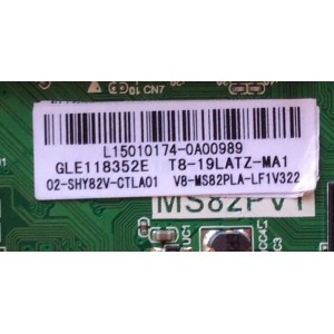 FUENTE / MAIN / (COMBO) TCL L15010174 / GLE118352E / T8-19LATZ-MA1 / 02-SHY82V-CTLA01 / V8-MS82PLA-LF1V322 / MS82PVT / TP.MS18VG.PB77	