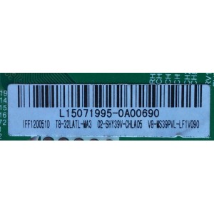 MAIN FUENTE PARA TV TCL L15071995 / IFF120051D / T8-32LATL-MA3 / 02-SHY39V-CHLA05 / V8-MS39PVL-LF1V090 / TP.MS3393T.PB710 / MS39PV / MODELO 32´´