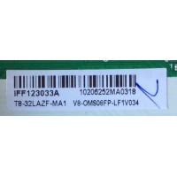 MAIN / FUENTE / (COMBO) / TCL IFF123033A / T8-32LAZF-MA1 / V8-OMS08FP-LF1V034 / V8-0MS08FP-LF1V034 / 40-MS08FP-MAC2HG	