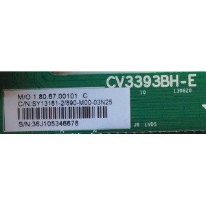 MAIN / INSIGNIA 890-M00-03N25 / CV3393BH-E / SY13161-2 / 36J102 / 1.80.67.00101 C / PANEL T320B6-P01-DY6(VER.E2) / MODELO NS-32D20SNA14