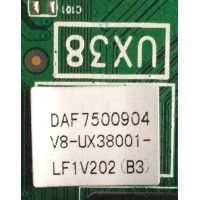 MAIN / INSIGNIA T8-UX38004-MA1  / V8-UX38001-LF1V202(B3) / DAF7500904 / 40-UX38NA-MAG2HG / / UX38 / MODELO NS-40DR420NA16 / PANEL LVF400SSDX E8 V3