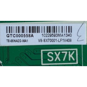 MAIN / TCL T8-55NA2D-MA1 / V8-SX70001-LF1V408 / GTC000558A / SX7K / 40-SX7KNA-MAG4HG / MODELO 55US57TGAA / PANEL LVU550CS0T E1	