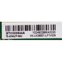 MAIN / FUENTE / (COMBO) T8-40NAZP-MA2 / V8-UX38001-LF1V029 / GTC000844A / 40-UX38M0-MAD2HG / PANEL LVF400SS0T E23 V1 / MODELO 40FS3750 40FS3750TOAA / MAS MODELOS EN DESCRIPCION