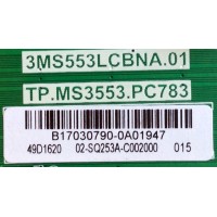 MAIN / ATVIO B17030790 / 02-SQ253A-C002000 / 3MS553LCBNA.01 / TP.MS3553.PC783 / MODELO 49D1620	