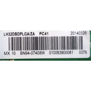 MAIN / SAMSUNG BN94-07408W / BN97-08315J / BN41-02165A / MODELO LH32DBDPLGA/ZA SS01 / PANEL CY-GH032BGLV2H FW13	