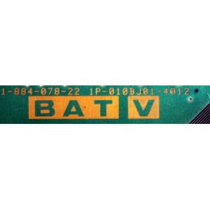 MAIN / SONY A-1807-978-B / A1807977B / 1-884-078-22 / 1P-010BJ01-4012 / PANEL LTY460HN02 / MODELOS KDL-46EX523 / KDL-32EX520 / KDL-40EX521 / (DESPUÉS DE REEMPLAZAR ESTA PLACA TIENE QUE ACTUALIZAR EL SOFTWARE DESCARGA LA VERSIÓN CORRECTA PARA TU MODELO.)