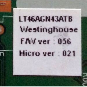 MAIN / WESTINGHOUSE 2970055002 / LT32CGN / LT32D / F/W ver:056 / Micro ver:021 / MODELOS LT46AGN43ATB / LTV-32W6HD