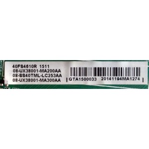 MAIN / TCL 08-SS40TML-LC253AA / 08-UX38001-MA200AA / 08-UX38001-MA300AA / 40-UX38NA-MAF2HG / V8-UX38001-LF1V021 / GTA1500033 / MODELO 40FS4610R