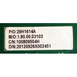 MAIN / SPELER 29H1614A D / 29H1614A / CV318H-X / 1204H0534 / 1.80.00.03103 / 100809504H / PANEL T320XVN01.0 V.0 / MODELO ¨32¨	
