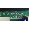 MAIN / TCL V8-UX38001-LF1V025(K1) / 40-UX38M0-MAD2HG / UX38M0 / GTC000156A / MODELO 32S301	
