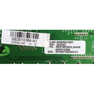 MAIN / RCA GE0010364-A1 / AE0010364 / RE01M3393LNA66 / 16042076 1311 / D032303/16RY / 20150704112445 / 20222C / A.20.20222---13-0X / 20130418ZN0374 / PANEL LK315T3HB87 / MODELOS LED32G30RQD / LED32G30RQD 6503-LD32G30-A1