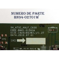 MAIN / SAMSUNG BN94-02701W / BN97-04251N / BN41-01563A / SUSTITUTAS BN94-02701B/C/D/E/G/H/J/K/L/M/P/R/S/T/X / 03446C/D/E/F/G/J/K/L/M/N/P/Q / 04045A/B/E / 04561A /62A / 04610A / BN96-19187A / PANEL LTF460HJ02-A05 / MODELO LN46C630K1FXZA SQ05