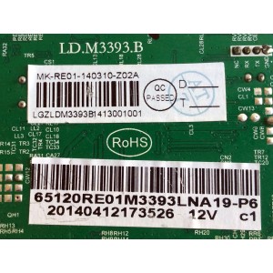 MAIN / RCA 65120RE01M3393LNA19-P6 / LD.M3393.B / 0310-Z02A / MK-RE01-140310-Z02A / 3393BI413001 / PANEL T650HVD02.1 / MODELO LED65G55R120Q 4507-LE65G55-P6