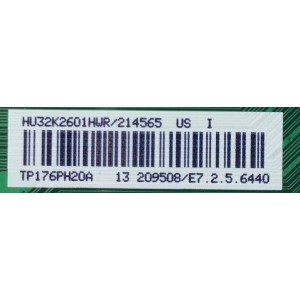 MAIN / FUENTE (COMBO) / SHARP 214565 / 209508/ E7.2.5.6440 / RSAG7.820.7434/ROH / HU32K2601HWR / TP176PH20A / PARTE SUSTITUTA 202061 MODELO LC-32LB591U / PANEL HD315K2H81-B1	