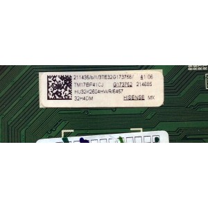 MAIN FUENTE COMBO PARA TV HISENSE ORIGINAL / NUMERO DE PARTE 211435 / RSAG7.820.7434/ROH / HU32K2604HWR / 214685 / TM17BP41CJ / G173752 / 3TE32G173756 / 4DE33143C / PANEL HD315K2H81-B1 / DISPLAY ST3151A05-8 VER.2.4 / MODELO 32H4DM