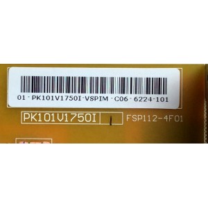 FUENTE DE PODER / TOSHIBA 75019909 / PK101V1750I / FSP112-4F01 / 01-PK101V1750I / 3BS0249411GP / PARTE SUSTITUTA PK101V1780I / MODELOS DP32242 SSD32TA-00 / 32C110U / 32C120U1 / 32DT1U / 32DT2U