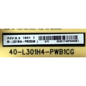 FUENTE DE PODER PARA TV TCL / NUMERO DE PARTE 08-L301WA4-PW200AN / 40-L301H4-PWB1CG / E56334 / PANEL LVU650ND1L / MODELOS 65S401 / 65S403 / 65S401TDAA / 65S401TBAA / 65S405TCBA / 65S405TACA