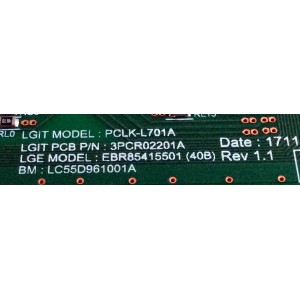 LED DRIVER PARA TV LG / NUMERO DE PARTE EBR85415501 / 3PCR02201A / 701A / PCLK-L701A / LC55D961001A / PANEL'S HC550DQB-SLUA1-214X / HC550DQB-SLUA5-214X / MODELOS 55SK9000PUA / 55SK9000PUA.AUSWLJR / 55SM9000PUA / 55SM9000PUA.BUSYLJR