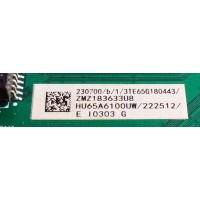 MAIN / HISENSE 230700 / RSAG7.820.7921/ROH / 222512 / HU65A6100UW / 3TE65G180443 / ZMZ183633U8 / MODELO 65H6E