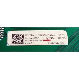 MAIN / HISENSE 222709 / RSAG7.820.7918/ROH / 222711A / 222709 / 222711  / 222709A / 222709B / HU43A6100UW / 3TE43M174944 / TM184H569F / PANEL`S JHD425S1U51-T0\S0\FM\ROH / JHD425S1U51-T0 / DISPLAY T430QVN03.0 / MODELO 43H6E