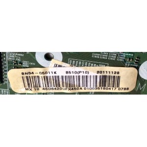 MAIN / SAMSUNG BN94-05011K / BN41-01587E / BN97-05205B / SUSTITUTAS BN94-05038M / BN94-05038P / BN94-05038Q / BN94- 05038S / BN94-05038T / BN94-04359K / PANEL LTJ460HW01-B / MODELOS UN46D6420UFXZA H302 / UN46D6420UF / MAS PARTES SUSTITUTAS EN DESCRIPCION