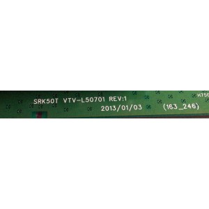 MAIN / TOSHIBA 5035000 / 461C6351L32 / SRK50T VTV-L50701 REV:1 / 431C6351L32 / REV:1A / PANEL`S V580HK1-LS6 REV.C2 / V580HK1-LKS REV.C1 / MODELO 58L7350U