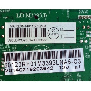 MAIN / RCA 60120RE01M3393LNA5-C3 / LD.M3393.B / MK-RE01-140116-ZQ108 / E252098 / 20140219203642 12V / PANEL LK600D3HE14 / MODELO LED60B55R120Q