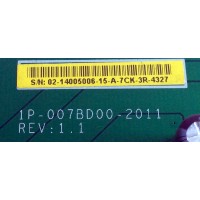 MAIN / VIZIO 02-14005006-15 / 1P-007BD00-2011 / 1P-007BD00-2011 REV: 1.1 / 1P-007CH00-2012 / 1P-007BH00-2011 / 1P-007CD00-2012 / PANEL T260XW03 V.2 / MODELO VW26LHDTV20F