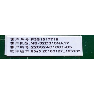 MAIN / FUENTE (COMBO) / INSIGNIA H16001869 / TP.MS3393T.PB796 / P3S1517719 / 95a5 20160127_193103 / 22002A0166T-05 / PANEL BOEI320WX1 / MODELO NS-32D310NA17