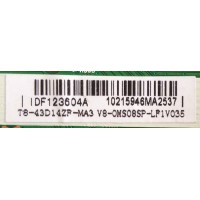 MAIN / FUENTE / (COMBO) / IDF123604A / 40-MS08FP-MAC2HG / T8-43D14ZF-MA3 / V8-0MS08SP-LF1V035 / PANEL LVF430LGDX E1 V5