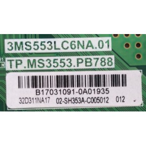 MAIN / FUENTE / (COMBO) / INSIGNIA / B17031091 / 3MS553LC6NA.01 / TP.MS3553.PB788 / 02-SH353A-C005012 / PANEL LVW320CSDX E320 / MODELO NS-32D311NA17