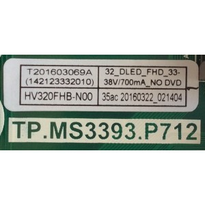 MAIN / FUENTE / (COMBO) / SCEPTRE / B16032902 / TP.MS3393.P712 / CN32HB820 / PANEL HV320FHB-N00 / MODELO X32 VER:BMNV93CB