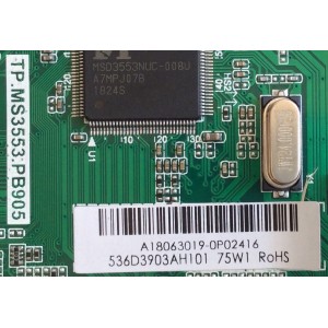 MAIN / FUENTE / (COMBO) / A18063019 / TP.MS3553.PB905 / 536D3903AH101 / PANEL T390XVN02.0 / MODELO NS-39D310NA19