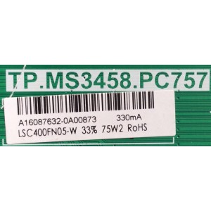 MAIN / FUENTE / (COMBO) / AVERA / A16087632 / TP.MS3458.PC757 / LSC400FN05-W / ST1609AV4 / PANEL LSC400FN05 / MODELO 40EQX10