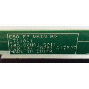 MAIN / VIZIO 755.02H01.0007 / 748.02H01.0011 / 75502H020007 / L7118-1 / TED.SX7.EB761 D17507 / A18031539 / PANEL T500QVN03.7 / MODELO E50-F2 LWZ2WYMU