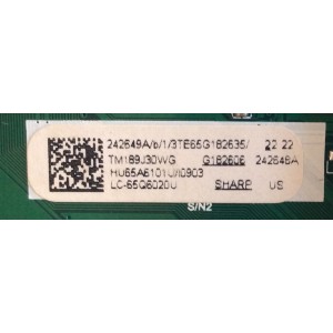 MAIN / SHARP 242649A / T.MS3686T.U701 / 242648A / HU65A6101U / 242649 / 242648 / 3TE65G182 / PANEL HD650S1U71\S0\GM\ROH / MODELO LC-65Q6020U / LC-65Q6020U 65G182606H