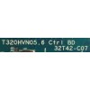 T-CON VIZIO / 5532T42C19 / 55.32T42.C19 / T320HVN05.6  CTRL / 32T42-C07 / PANEL TPT315B5-HVN05.A REV:S800A  / DISPLAY T320HVN05.8 / MODELO E32-C1 