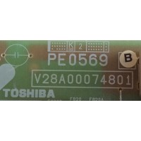 FUENTE DE PODER / TOSHIBA / PE0569B / V28A00074801 / PANEL LTA460HE01 / MODELO 46XV540U