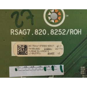 MAIN / SHARP 240176A / RSAG7.820.8252/ROH / 240177A / HU58A6130UWR / 240176 / 240177 / 3TE58G183 / PANEL HD580S1U02-L1\S0\GM\ROH 239824 / MODELO LC-58Q7370U R58G18141