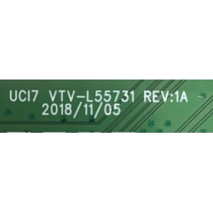 MAIN TOSHIBA / 691V0G00310 / 631V0G00310 / UCI7 VTV-L55731 REV:1A / PANEL K430WDRD / DISPLAY T430QVN03.0 / MODELOS 43LF711U20  / 43LF711U20 REV.A