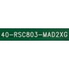 MAIN TCL / 08-AU42CFN-OC401AA / 40-RSC803-MAD2XG / 08-RSC8L01-MA300AA / PANEL LVF420AUTM E25 V1 / MODELO LE42FHDE5300TAAA