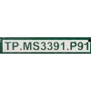 MAIN FUENTE (COMBO) ELEMENT / L12110341  / TP.MS3391.P91 / 20121024062853 / PANEL T320XVD01.0 / MODELO ELEFW327