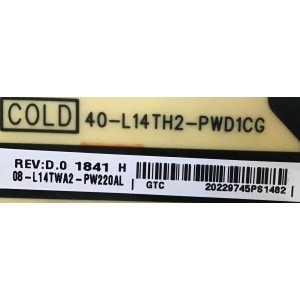 FUENTE DE PODER TCL / NUMERO DE PARTE 08-L14TWA2-PW220AL / 40-L14TH2-PWD1CG / PARTE SUSTITUTA 08-L14TWA2-PW220AN / PANEL LVU485ND1L CD9W09 / MODELOS 49S405TDAA / 50S431 / 55S403