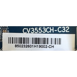 MAIN FUENTE (COMBO) ONN / CV3553CH-C32 / 850232601 / 7.A3553CHC3211.2C3 / PANEL HV320WHB-N56 / MODELO ONA32HB19E03