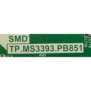 MAIN FUENTE PARA TV PROSCAN / T201404023 / TP.MS3393.PB851 / 142123332031 / N14040965 / PANEL CN32DA726 / MODELO PLDED3273A