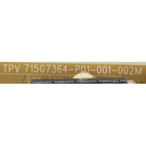 FUENTE DE PODER PARA TV VIZIO / PLTVFL271XAL2 / 715G7364-P01-001-002M/  (Q)PLTVFL271XAL2 / PANEL TPT315B5-WHBN0.K REV:S5941J / MODELO E32H-D1 LTTUUEBS