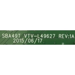 MAIN PARA TV TOSHIBA / NUMERO DE PÁRTE 431C8A21L11 / 461C8A21L11 / VTV-149627 REV.1A / VTV-149627 / PANEL ´S LC430DUX (SH)(A1) / K430WDR (3) AT3 / MODELO 43L310U