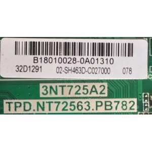 MAIN FUENTE PARA TV JVC / B18010028 / TP.NT72563.PB782 / 02-SH463D-C02700 / 3NT725A2 / 32D1291 / MODELO SI32HS / ESTA TARJETA ES CHINA Y ES UTILIZADA EN DIFERENTES MARCAS Y MODELOS / ENTRAR A DESCRIPCIÓN DEL PRODUCTO